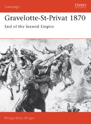 [Osprey Campaign 21] • Gravelotte-St-Privat 1870